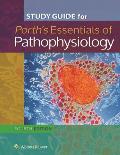 Study Guide For Porths Essentials Of Pathphysiology