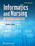 Informatics & Nursing Opportunities & Challenges