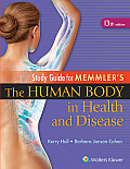 Study Guide To Accompany Memmler The Human Body In Health & Disease