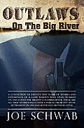 Outlaws on the Big River - Signed Edition