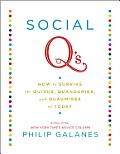 Social QS How to Survive the Quirks Quandaries & Quagmires of Today