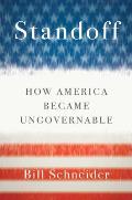 Standoff How America Became Ungovernable