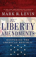 Liberty Amendments Restoring the American Republic