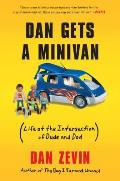 Dan Gets a Minivan Life at the Intersection of Dude & Dad