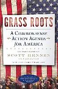 Grass Roots: A Commonsense Action Agenda for America