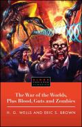War of the Worlds Plus Blood Guts & Zombies