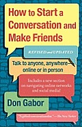 How to Start a Conversation & Make Friends Revised & Updated