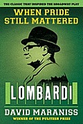 When Pride Still Mattered Lombardi The Classic That Inspired the Broadway Play