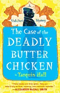 Case of the Deadly Butter Chicken A Vish Puri Mystery