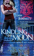 Kindling the Moon Arcadia Bell Novel