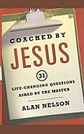 Coached by Jesus: 31 Lifechanging Questions Asked by the Master