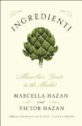 Ingredienti: Marcellas Guide to the Market