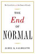 End of Normal The Great Crisis & the Future of Growth
