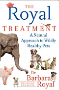 Royal Treatment How to Keep Your Animals Wildly Healthy