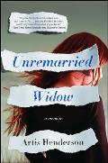 Unremarried Widow A Memoir