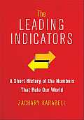Leading Indicators A Short History of the Search for the Right Numbers
