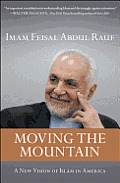 Moving the Mountain: A New Vision of Islam in America