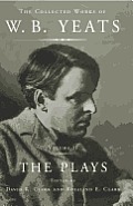 Collected Works of W B Yeats Volume 2 The Plays