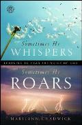 Sometimes He Whispers, Sometimes He Roars: Learning to Hear the Voice of God