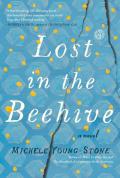 Lost in the Beehive A Novel