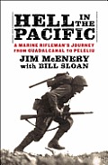 Hell in the Pacific A Marine Riflemans Journey From Guadalcanal to Peleliu