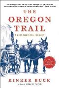 The Oregon Trail: A New American Journey