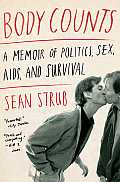 Body Counts A Life in Politics AIDS & Survival