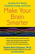 Make Your Brain Smarter Increase Your Brains Creativity Energy & Focus