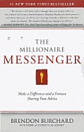Millionaire Messenger Make a Difference & a Fortune Sharing Your Advice