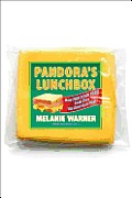 Pandora's Lunchbox: How Processed Food Took Over the American Meal