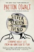 Silver Screen Fiend Learning about Life from an Addiction to Film