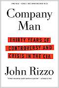 Company Man Thirty Years of Controversy & Crisis in the CIA