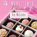 4 Ingredients Christmas Recipes for a Simply Yummy Holiday