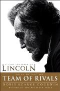 Team of Rivals The Political Genius of Abraham Lincoln Movie Tie In