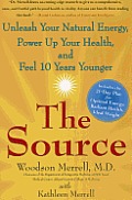 Source Unleash Your Natural Energy Power Up Your Health & Feel 10 Years Younger