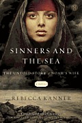 Sinners & The Sea The Untold Story Of Noahs Wife