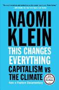 This Changes Everything: Capitalism vs the Climate