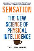 Sensation The New Psychology of Physical Intelligence