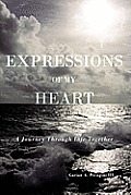 Expressions of My Heart: A Journey Through Life Together