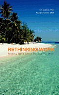 Rethinking Work: Making Work Like a Tropical Vacation