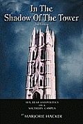 In the Shadow of the Tower, 2nd Edition: Sex, Fear, and Politics on a Southern Campus