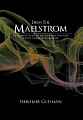From the Maelstrom: A Pilgrim's Story of Dissent and Survival in the Twentieth Century.