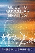 Guide to Muscular Healing