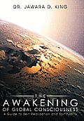 The Awakening of Global Consciousness: A Guide to Self-Realization and Spirituality