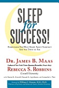 Sleep for Success!: Everything You Must Know about Sleep But Are Too Tired to Ask