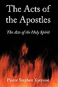 The Acts of the Apostles: The Acts of the Holy Spirit