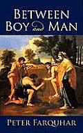 Between Boy and Man