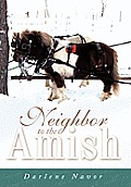 Neighbor to the Amish