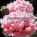 Let the Heart Sing Its Song: Illuminating Poetry and Photography Sharing the Lightness of Being