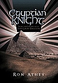 Egyptian Knight: From the Chronicles of the Gray Falcon